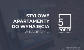 5Porte – stylowe apartamenty w centrum Raciborza