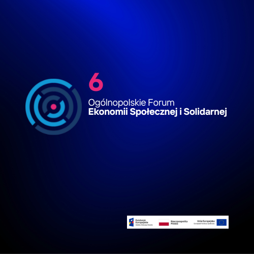 Weź udział w Ogólnopolskim Forum Ekonomii Społecznej i Solidarnej