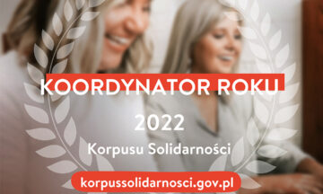 Doceń koordynatora wolontariatu – zapraszamy do udziału w konkursie Koordynator Roku Korpusu Solidarności 2022!